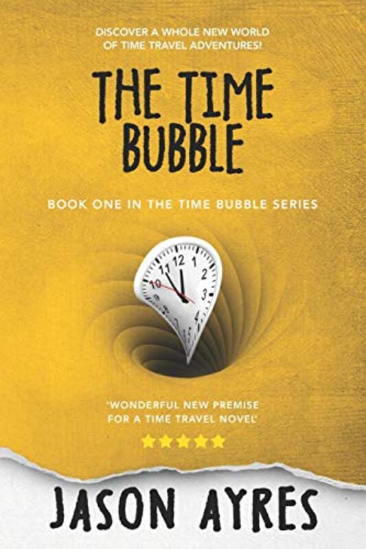 Book cover for "The Time Bubble" by Jason Ayres