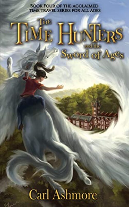 Book cover for "The Time Hunters and the Sword of Ages" by Carl Ashmore