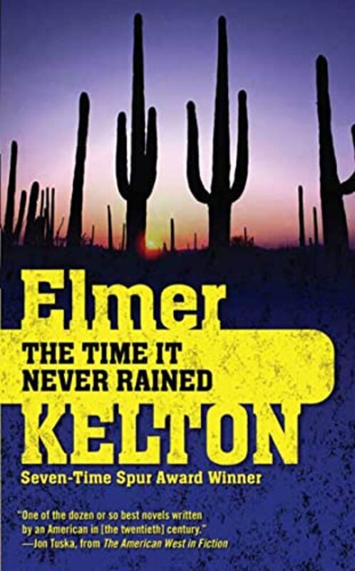 Book cover for "The Time It Never Rained" by Elmer Kelton