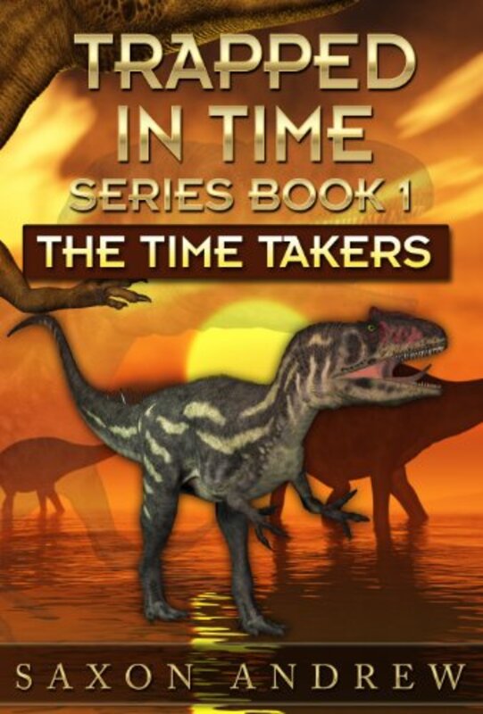 Book cover for "The Time Takers" by Saxon Andrew