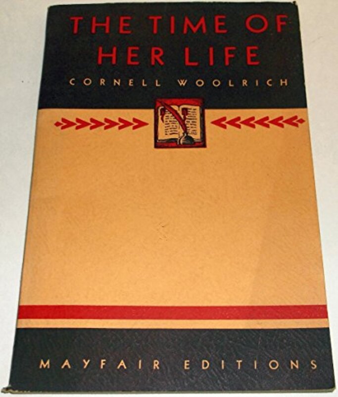 Book cover for "The Time of Her Life" by Cornell Woolrich