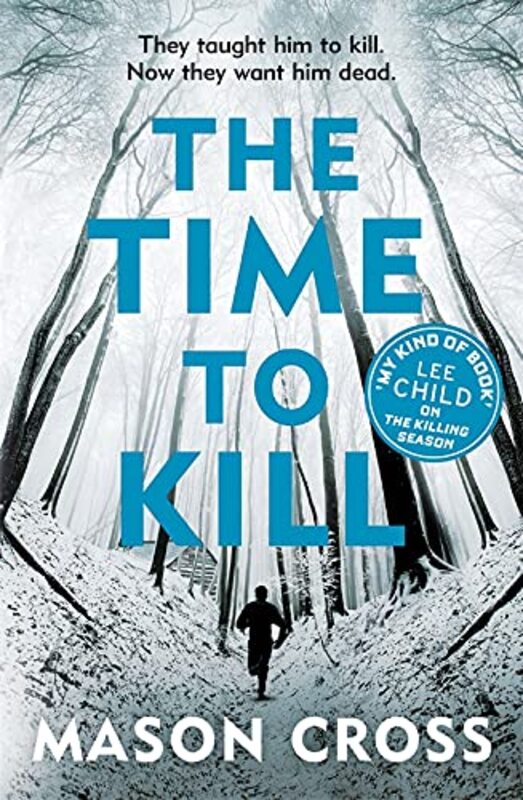 Book cover for "The Time to Kill / Winterlong" by Mason Cross