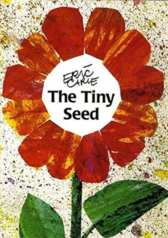 Book cover for "The Tiny Seed" by Eric Carle