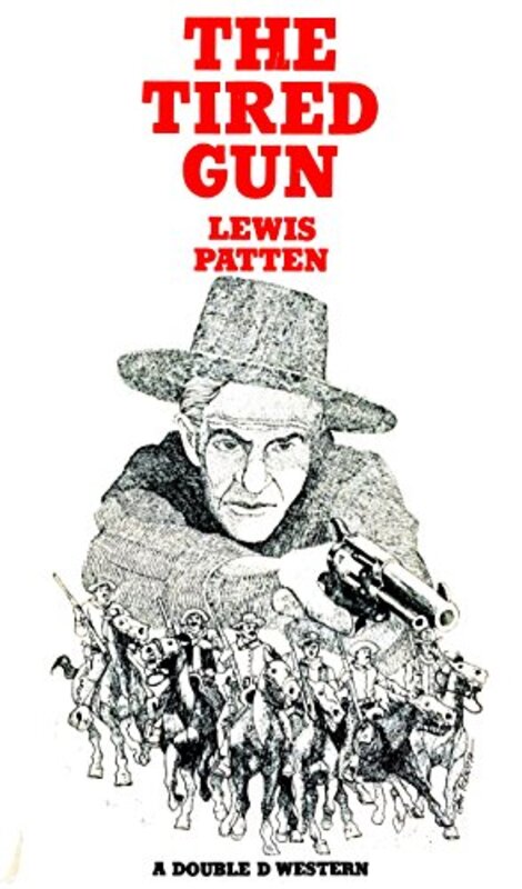 Book cover for "The Tired Gun" by Lewis B Patten