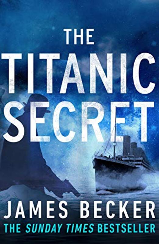 Book cover for "The Titanic Secret" by James Becker