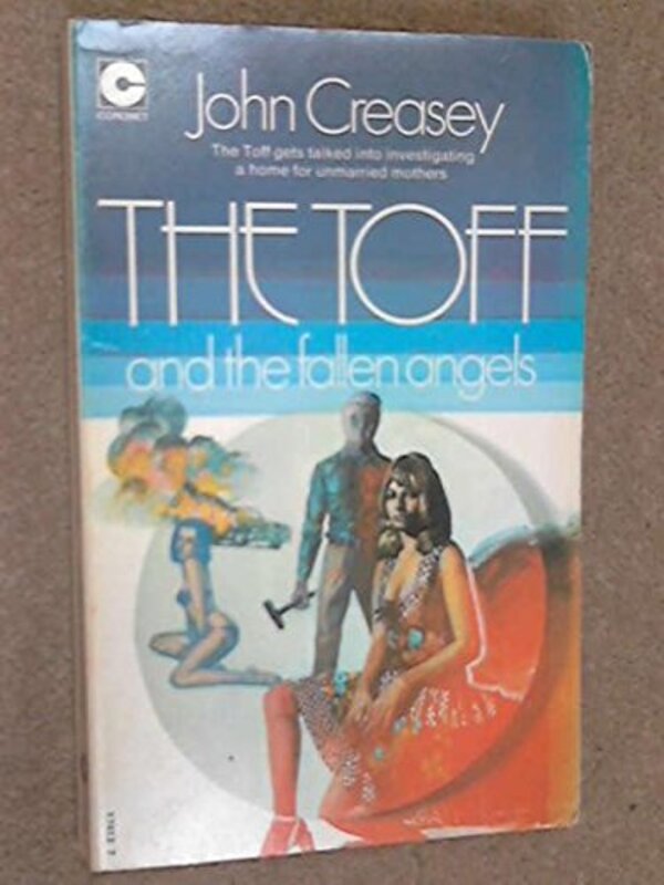 Book cover for "The Toff and the Fallen Angels" by John Creasey