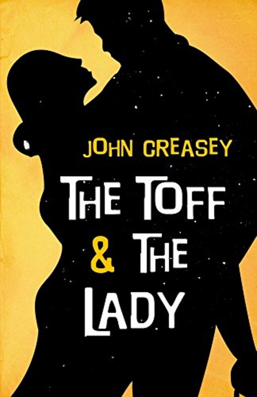Book cover for "The Toff and the Lady" by John Creasey