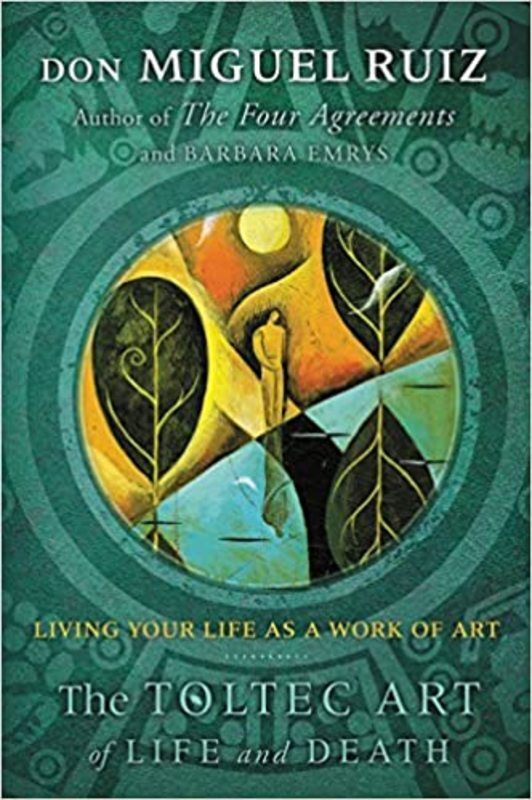 Book cover for "The Toltec Art of Life and Death" by Don Miguel Ruiz