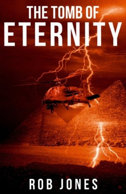 Book cover for "The Tomb of Eternity" by Rob Jones
