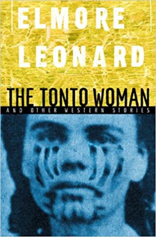 Book cover for "The Tonto Woman and Other Western Stories" by Elmore Leonard