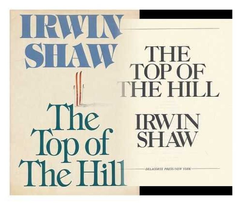 Book cover for "The Top of the Hill" by Irwin Shaw