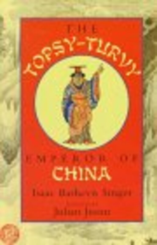 Book cover for "The Topsy-Turvy Emperor of China" by Isaac Bashevis Singer