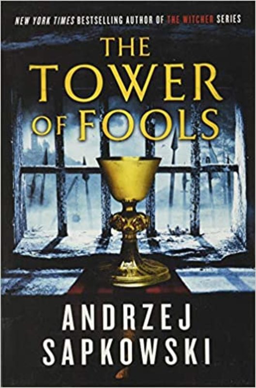 Book cover for "The Tower of Fools" by Andrzej Sapkowski