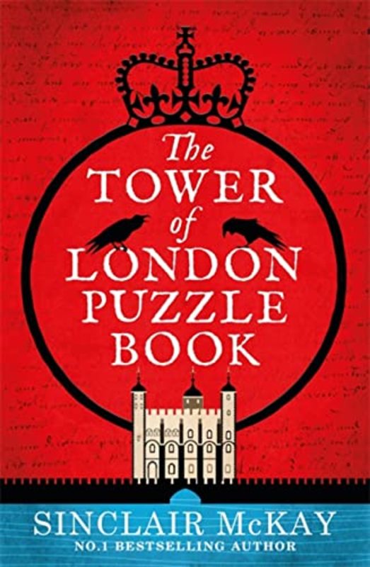 Book cover for "The Tower of London Puzzle Book" by Sinclair McKay