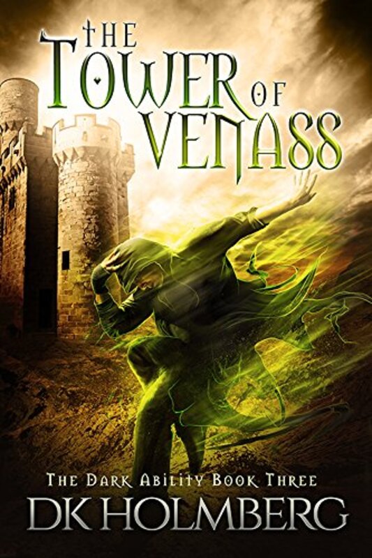 Book cover for "The Tower of Venass" by DK Holmberg