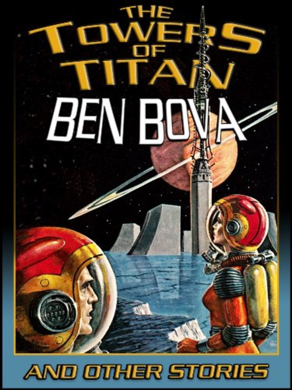 Book cover for "The Towers of Titan" by Ben Bova
