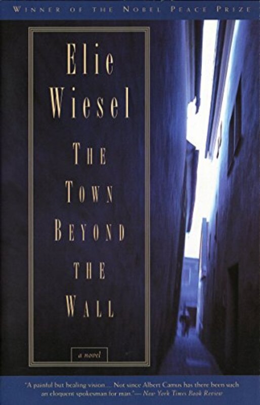 Book cover for "The Town Beyond the Wall" by Elie Wiesel