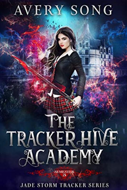 Book cover for "The Tracker Hive Academy: Year Three" by Avery Song