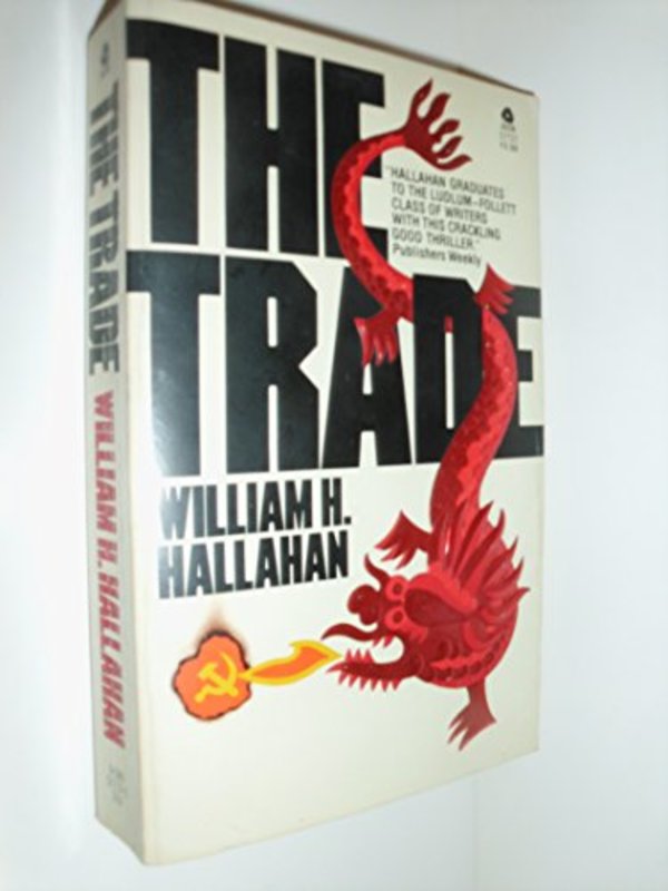 Book cover for "The Trade" by William H Hallahan