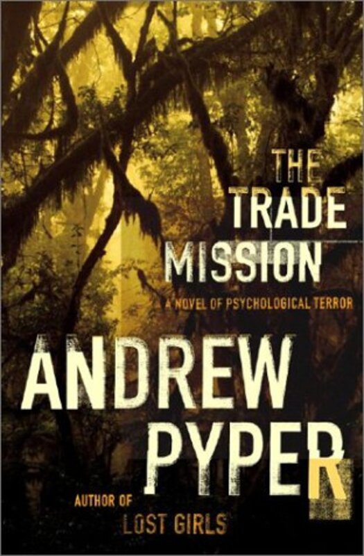 Book cover for "The Trade Mission" by Andrew Pyper