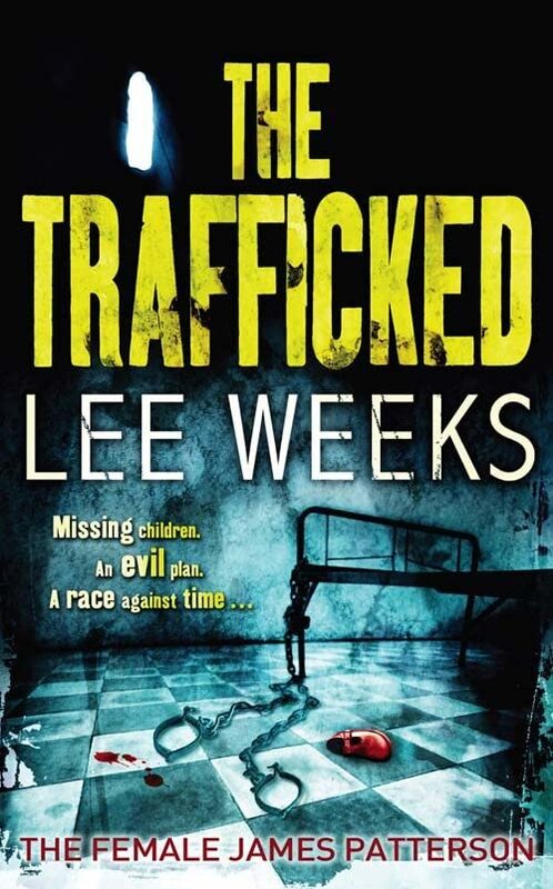 Book cover for "The Trafficked" by Lee Weeks