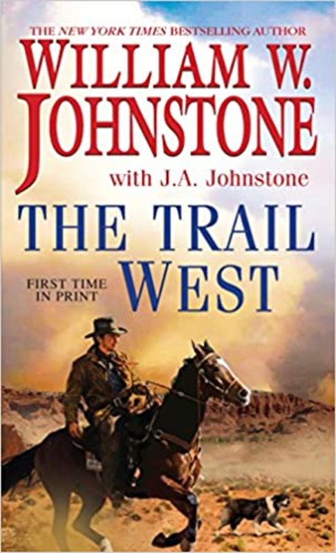 Book cover for "The Trail West" by J A Johnstone