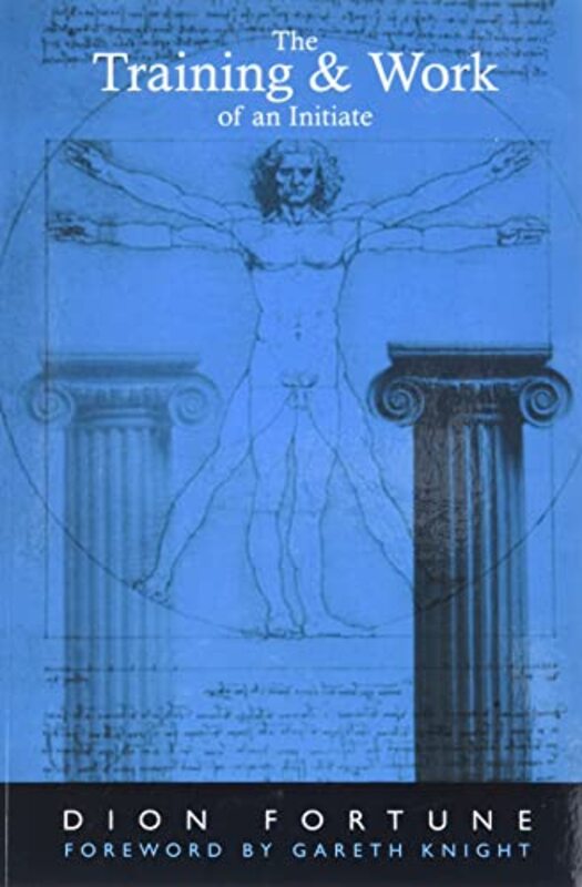 Book cover for "The Training and Work of an Initiate" by Dion Fortune
