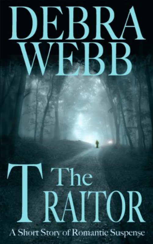 Book cover for "The Traitor" by Debra Webb