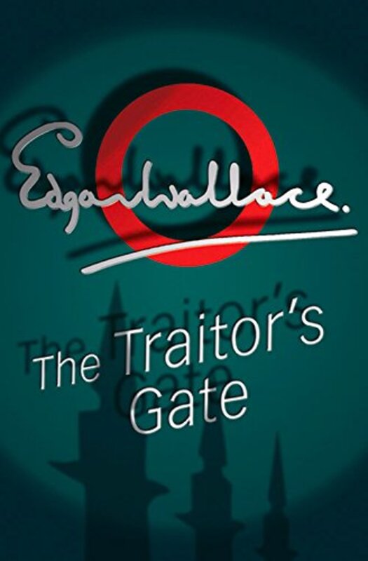 Book cover for "The Traitor's Gate" by Edgar Wallace