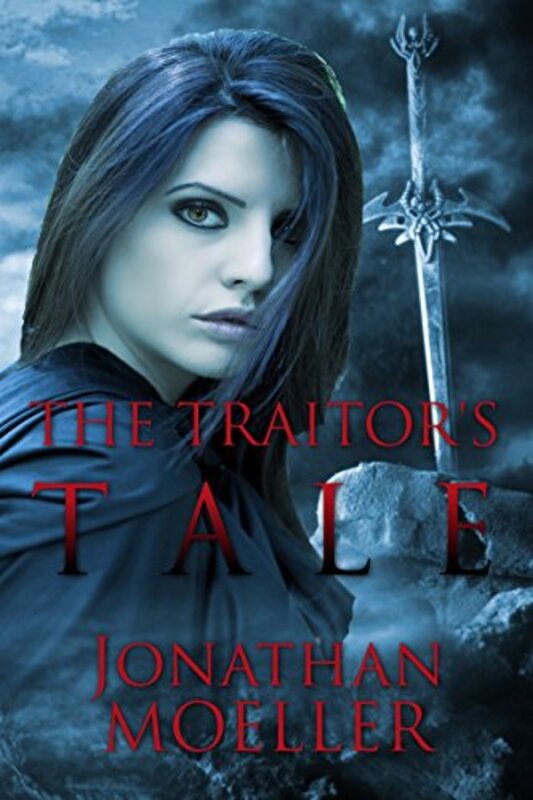 Book cover for "The Traitor's Tale" by Jonathan Moeller