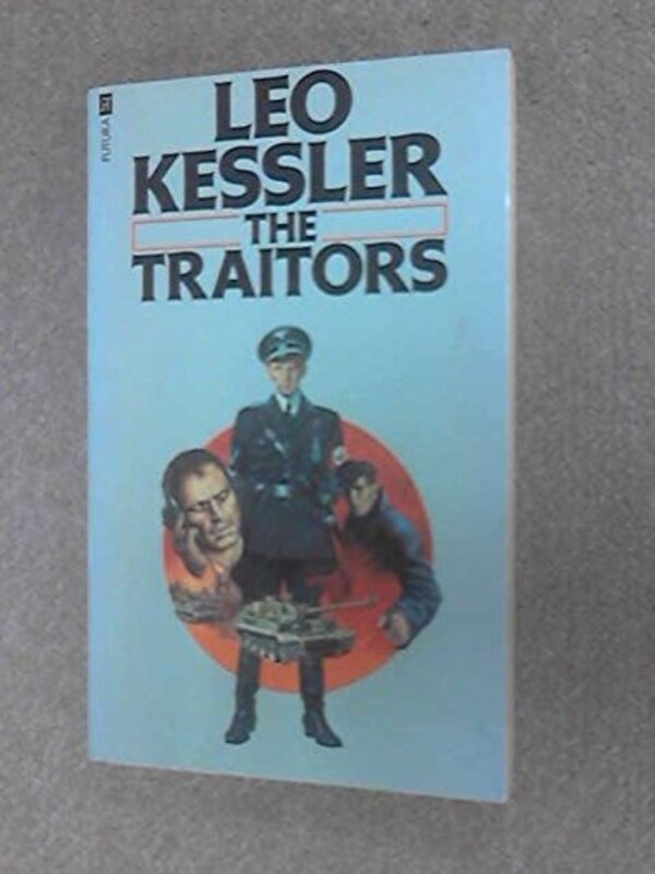 Book cover for "The Traitors" by Leo Kessler