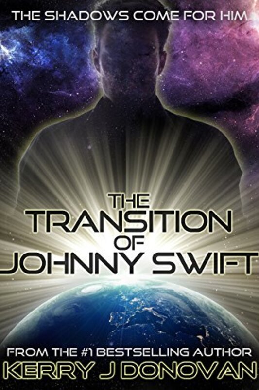 Book cover for "The Transition of Johnny Swift" by Kerry J Donovan