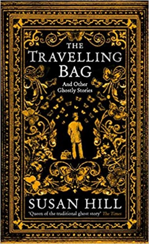 Book cover for "The Travelling Bag and Other Ghostly Stories" by Susan Hill