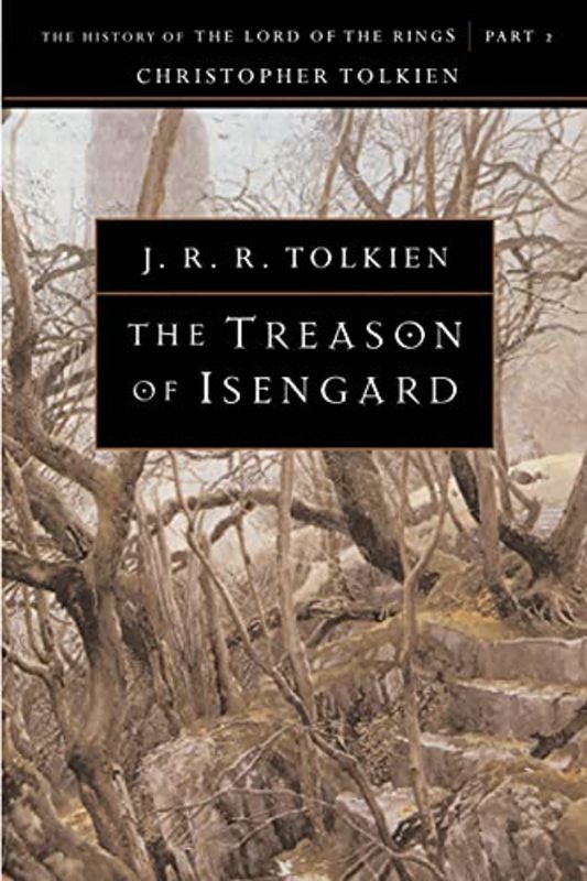 Book cover for "The Treason of Isengard" by J. R. R. Tolkien