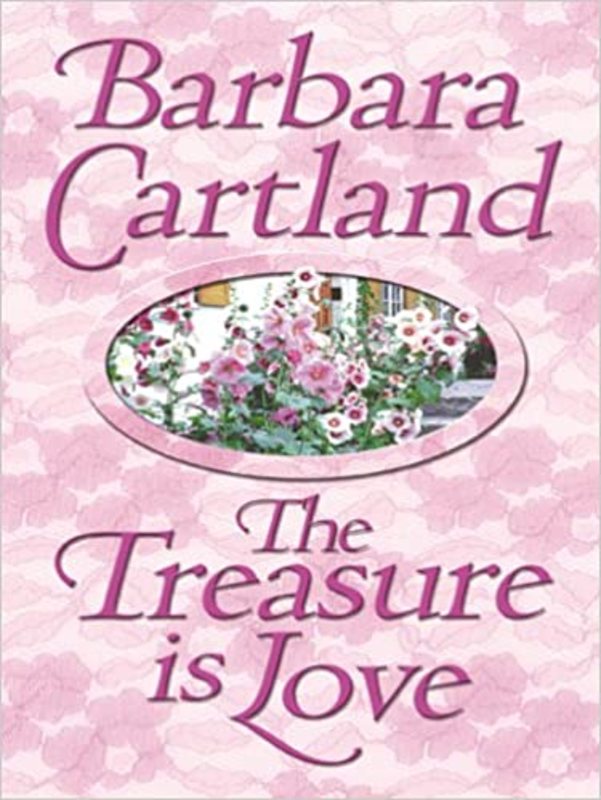 Book cover for "The Treasure Is Love" by Barbara Cartland