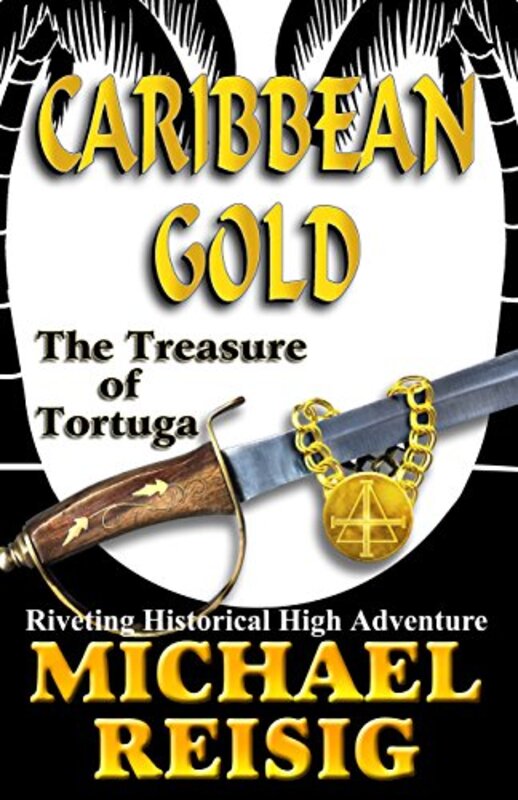 Book cover for "The Treasure Of Tortuga" by Michael Reisig