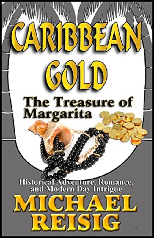 Book cover for "The Treasure of Margarita" by Michael Reisig