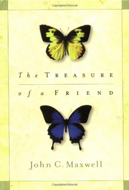 Book cover for "The Treasure of a Friend" by John C Maxwell