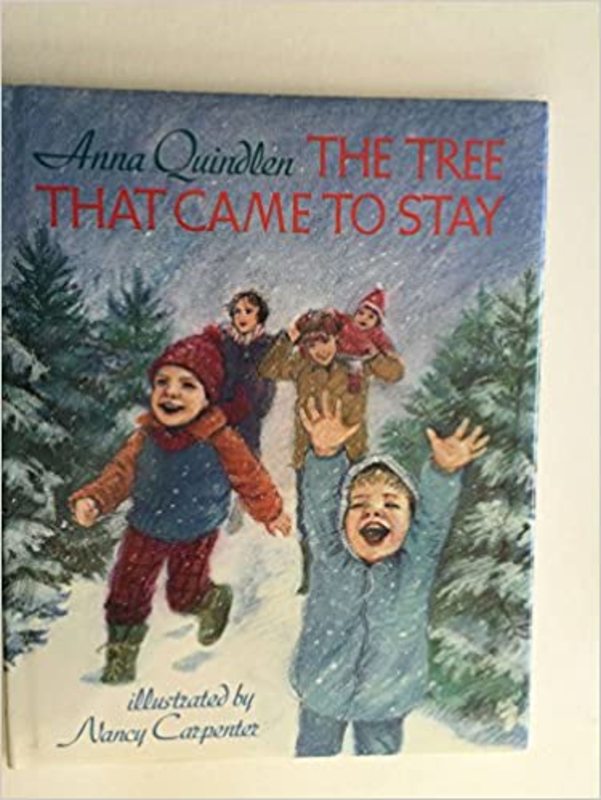 Book cover for "The Tree That Came to Stay" by Anna Quindlen