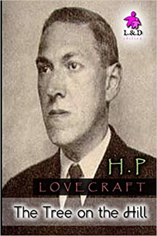 Book cover for "The Tree on the Hill" by H. P. Lovecraft