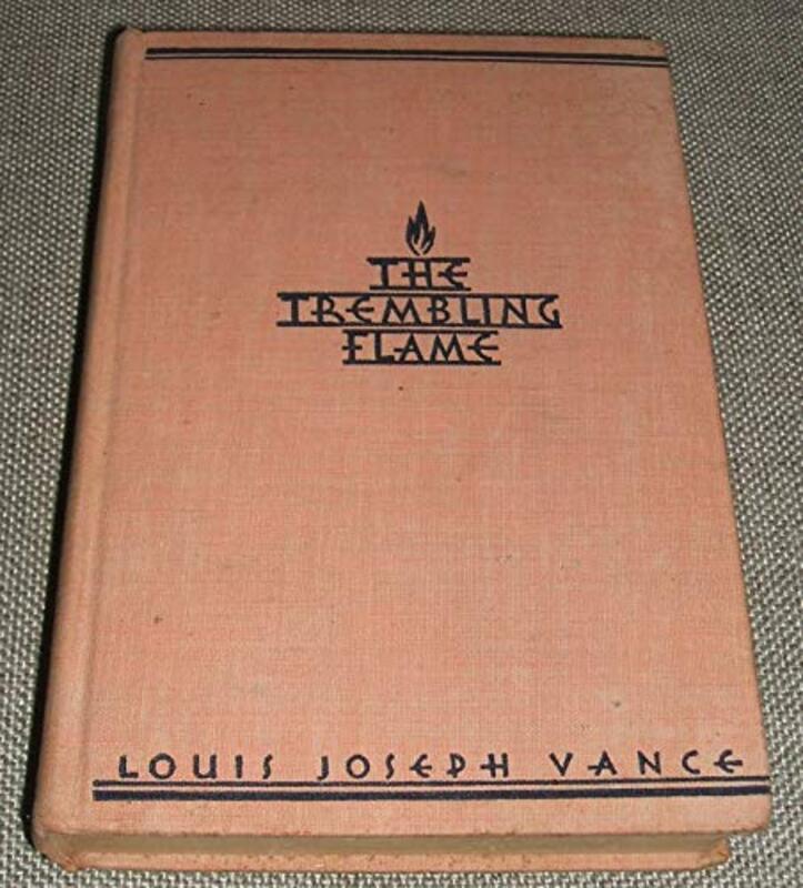 Book cover for "The Trembling Flame" by Louis Joseph Vance