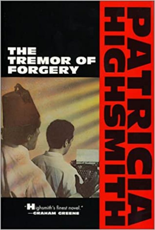 Book cover for "The Tremor of Forgery" by Patricia Highsmith