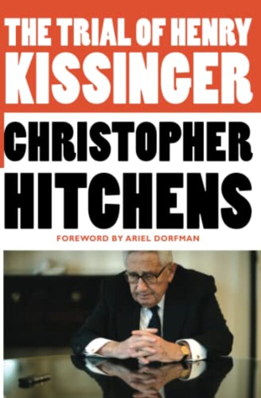 Book cover for "The Trial of Henry Kissinger"
