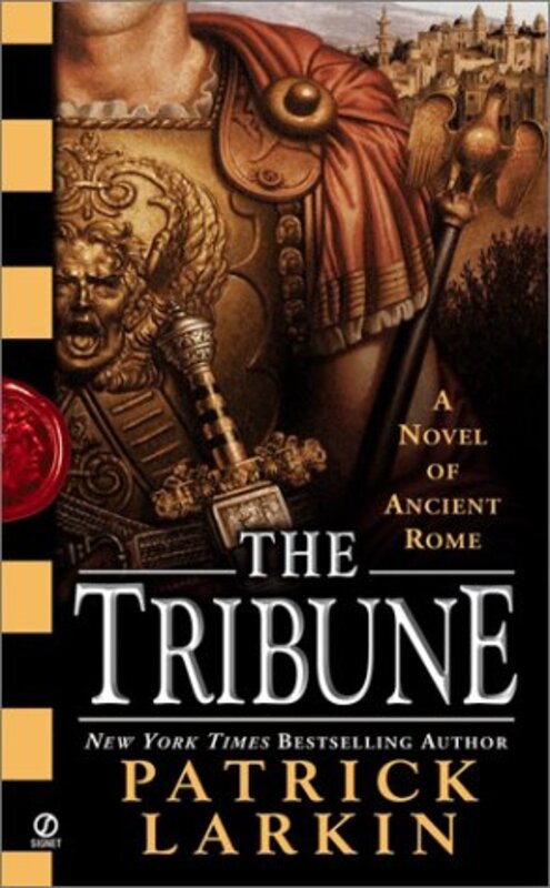 Book cover for "The Tribune" by Patrick Larkin