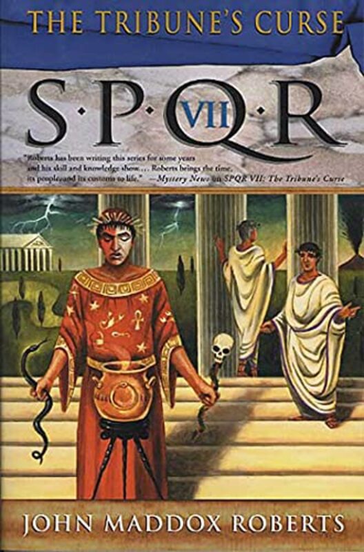 Book cover for "The Tribune's Curse" by John Maddox Roberts