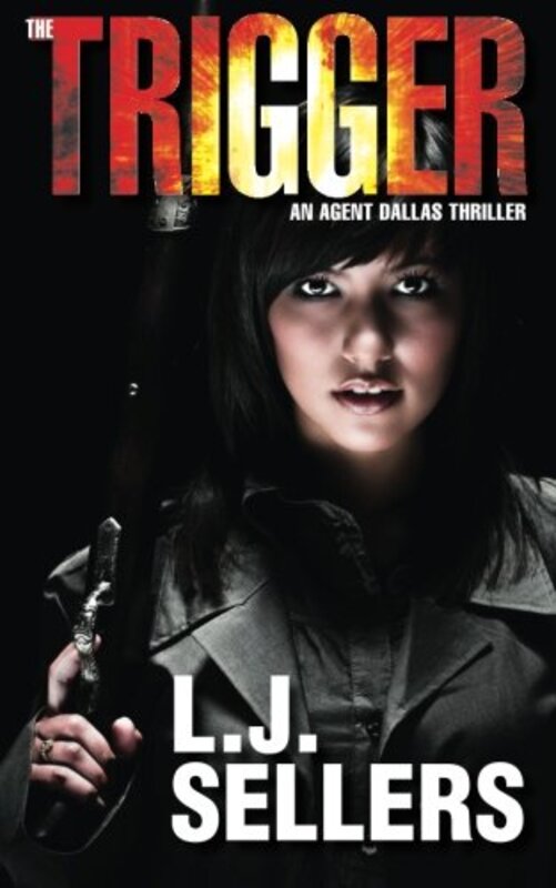 Book cover for "The Trigger" by LJ Sellers