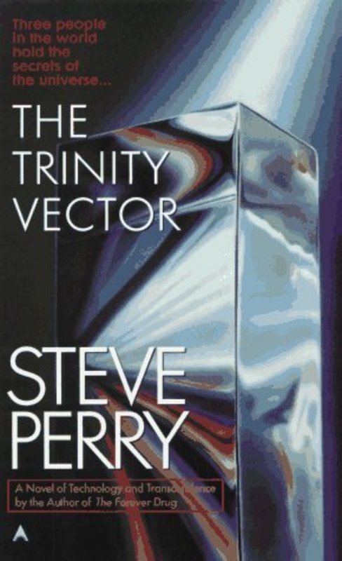 Book cover for "The Trinity Vector" by Steve Perry