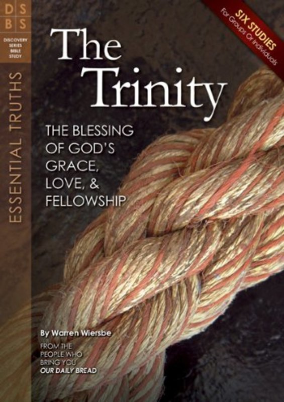 Book cover for "The Trinity: The Blessing of God's Grace, Love, and Fellowship" by Warren W Wiersbe