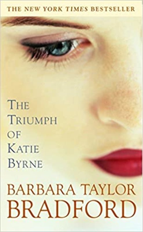 Book cover for "The Triumph of Katie Byrne" by Barbara Taylor Bradford