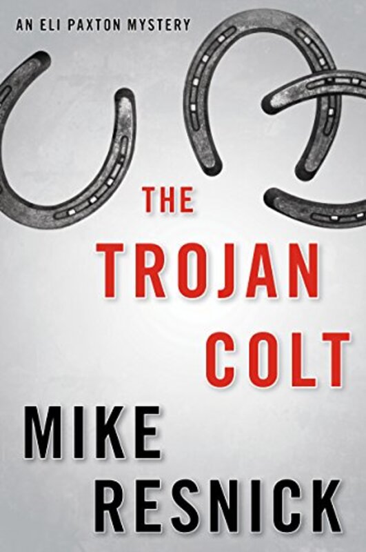 Book cover for "The Trojan Colt" by Mike Resnick
